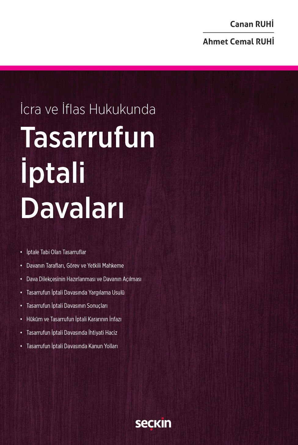 İcra ve İflas Hukukunda Tasarrufun İptali Davaları Seçkin Yayıncılık