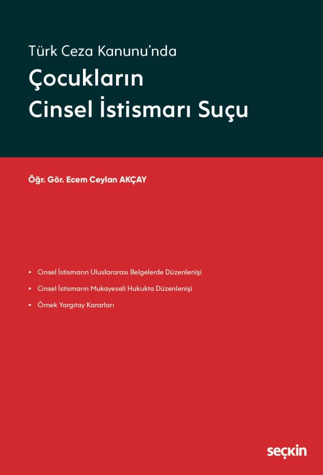 Türk Ceza Kanunu'nda Çocukların Cinsel İstismarı Suçu Seçkin Yayıncılık