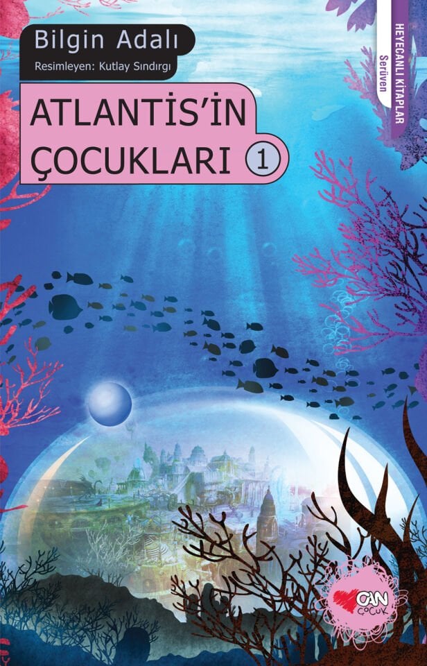 Atlantis’in Çocukları 1 Can Çocuk Yayınları