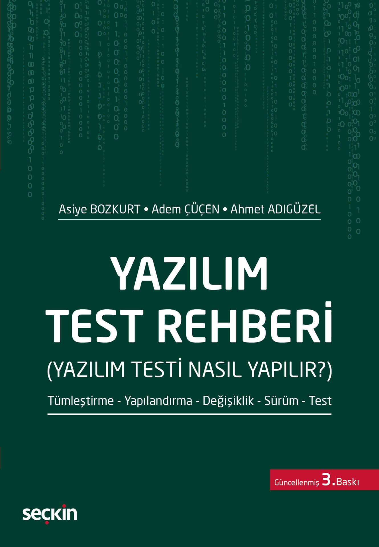 Yazılım Test Rehberi (Yazılım Testi Nasıl Yapılır?) Seçkin Yayıncılık