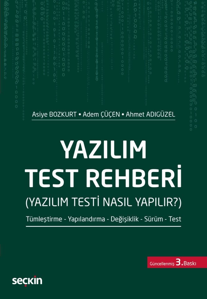Yazılım Test Rehberi (Yazılım Testi Nasıl Yapılır?) Seçkin Yayıncılık