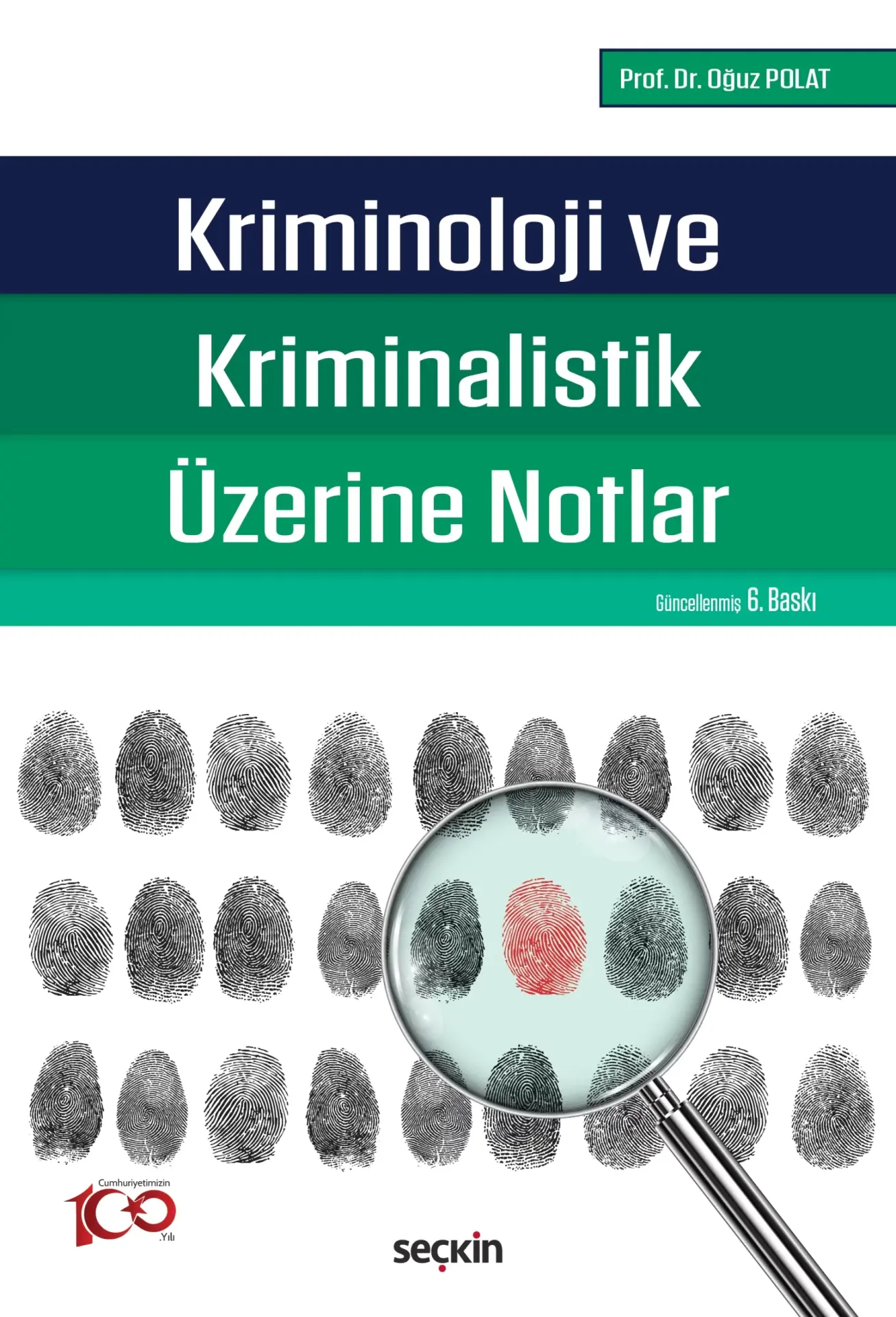 Kriminoloji ve Kriminalistik Üzerine Notlar Seçkin Yayıncılık