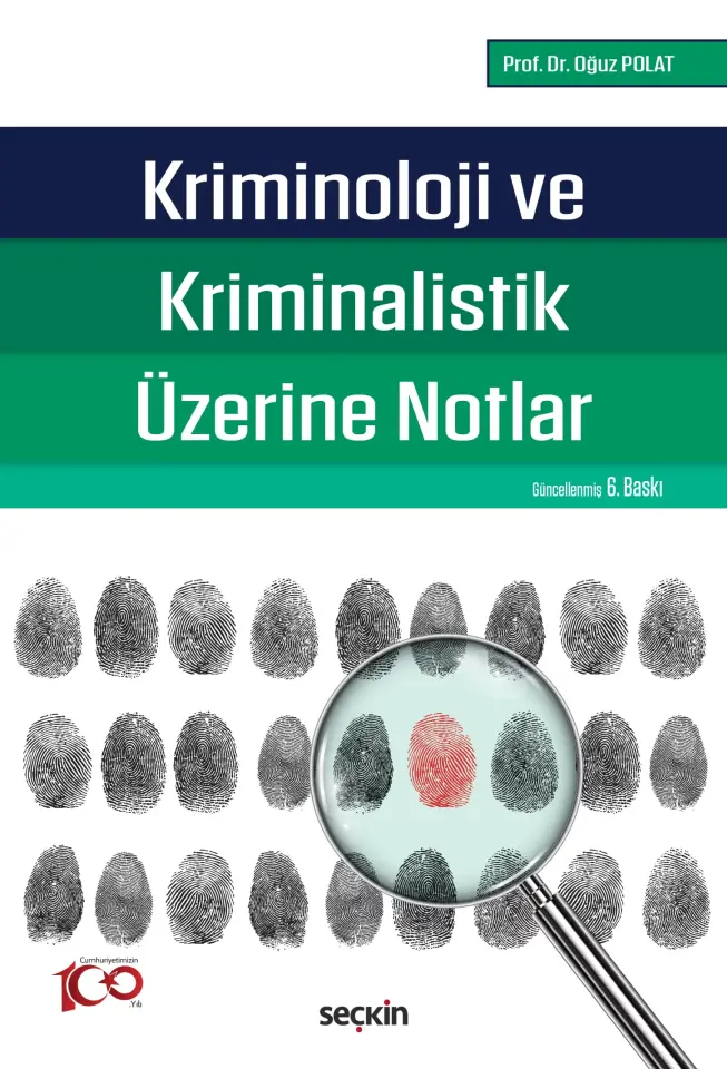 Kriminoloji ve Kriminalistik Üzerine Notlar Seçkin Yayıncılık