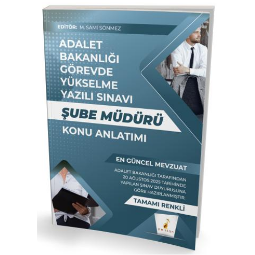 GYS Adalet Bakanlığı Görevde Yükselme Yazılı Sınavı Şube Müdürü Konu Anlatımı Pelikan Yayınevi
