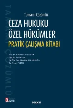 Tamamı Çözümlü Ceza Hukuku Özel Hükümler Pratik Çalışma Kitabı Seçkin Yayıncılık