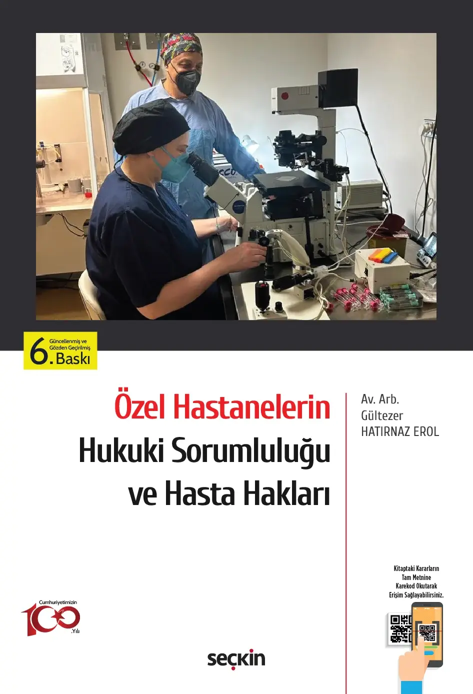 Özel Hastanelerin Hukuki Sorumluluğu ve Hasta Hakları Seçkin Yayıncılık