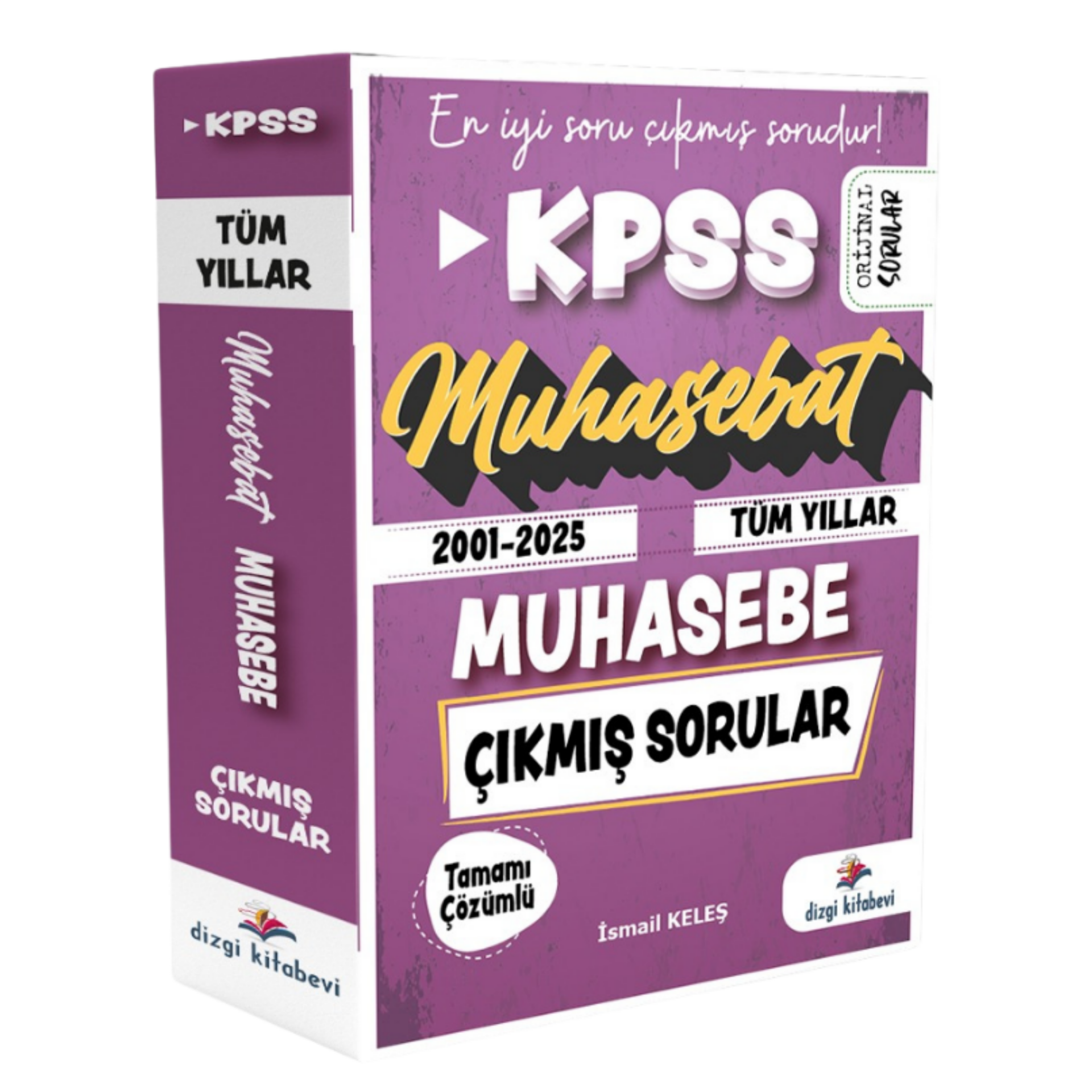 Muhasebat KPSS A Sayıştay Tamamı Çözümlü Tüm Yıllar (2001-2025) Çıkmış Muhasebe Soruları İsmail Keleş-Dizgi Kitap Yayınları