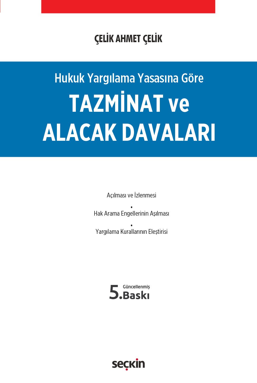 Hukuk Yargılama Yasasına Göre Tazminat ve Alacak Davaları Seçkin Yayıncılık