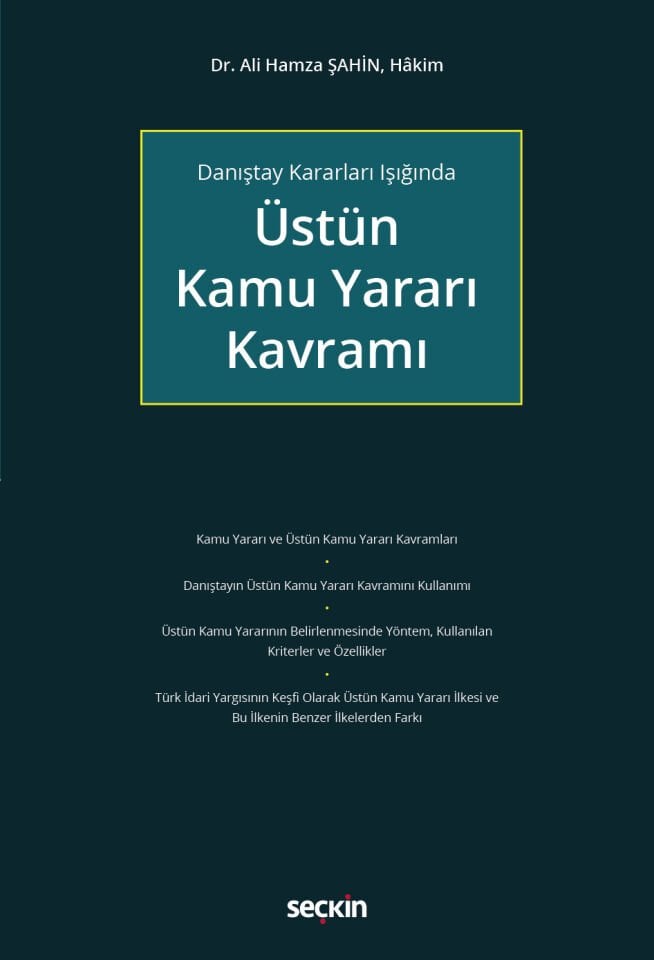 Danıştay Kararları Işığında Üstün Kamu Yararı Kavramı Seçkin Yayıncılık