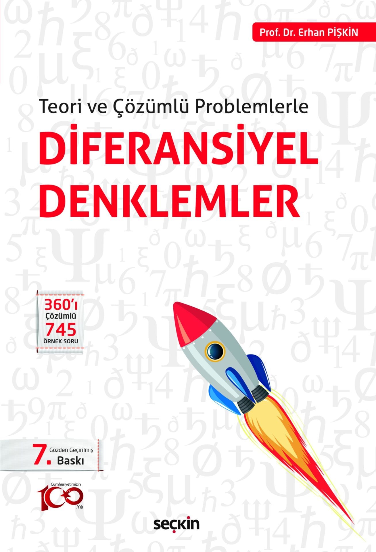 Teori ve Çözümlü Problemlerle Diferansiyel Denklemler 7. Baskı Seçkin Yayıncılık