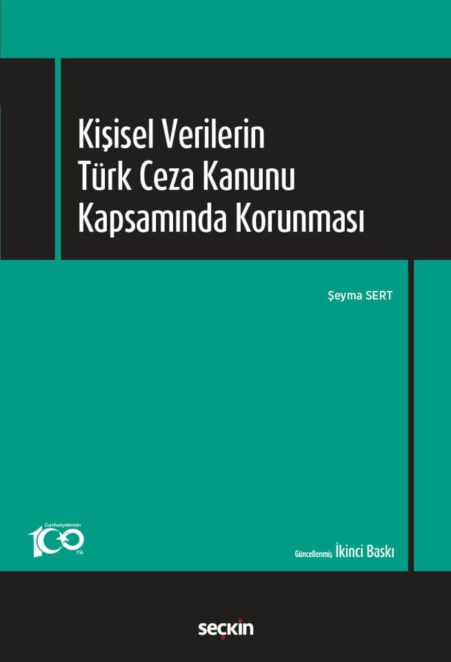 Kişisel Verilerin Türk Ceza Kanunu Kapsamında Korunması Seçkin Yayıncılık