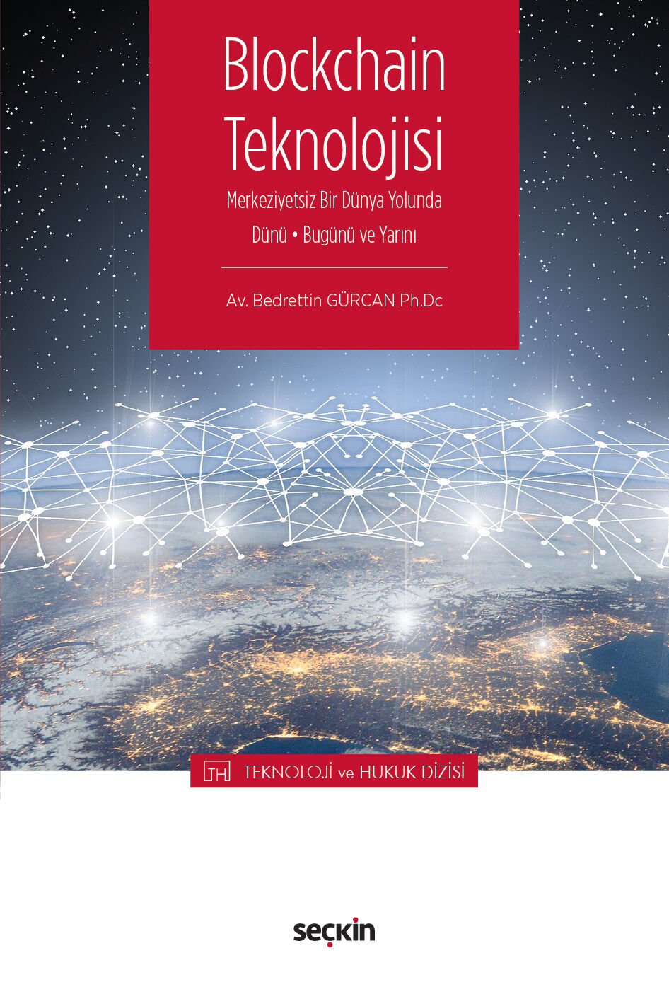 Blockchain Teknolojisi  Seçkin Yayıncılık