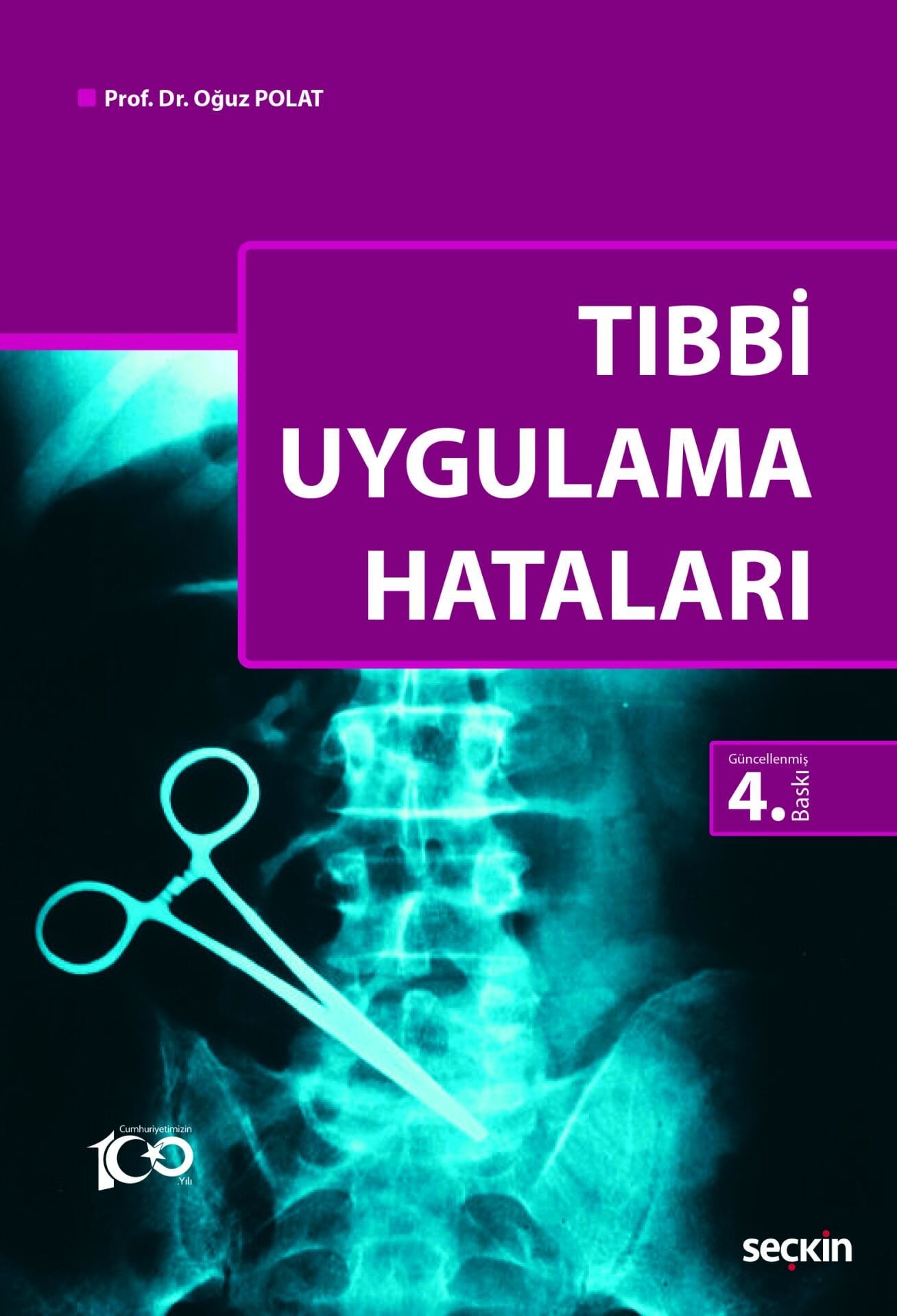 Tıbbi Uygulama Hataları Seçkin Yayıncılık