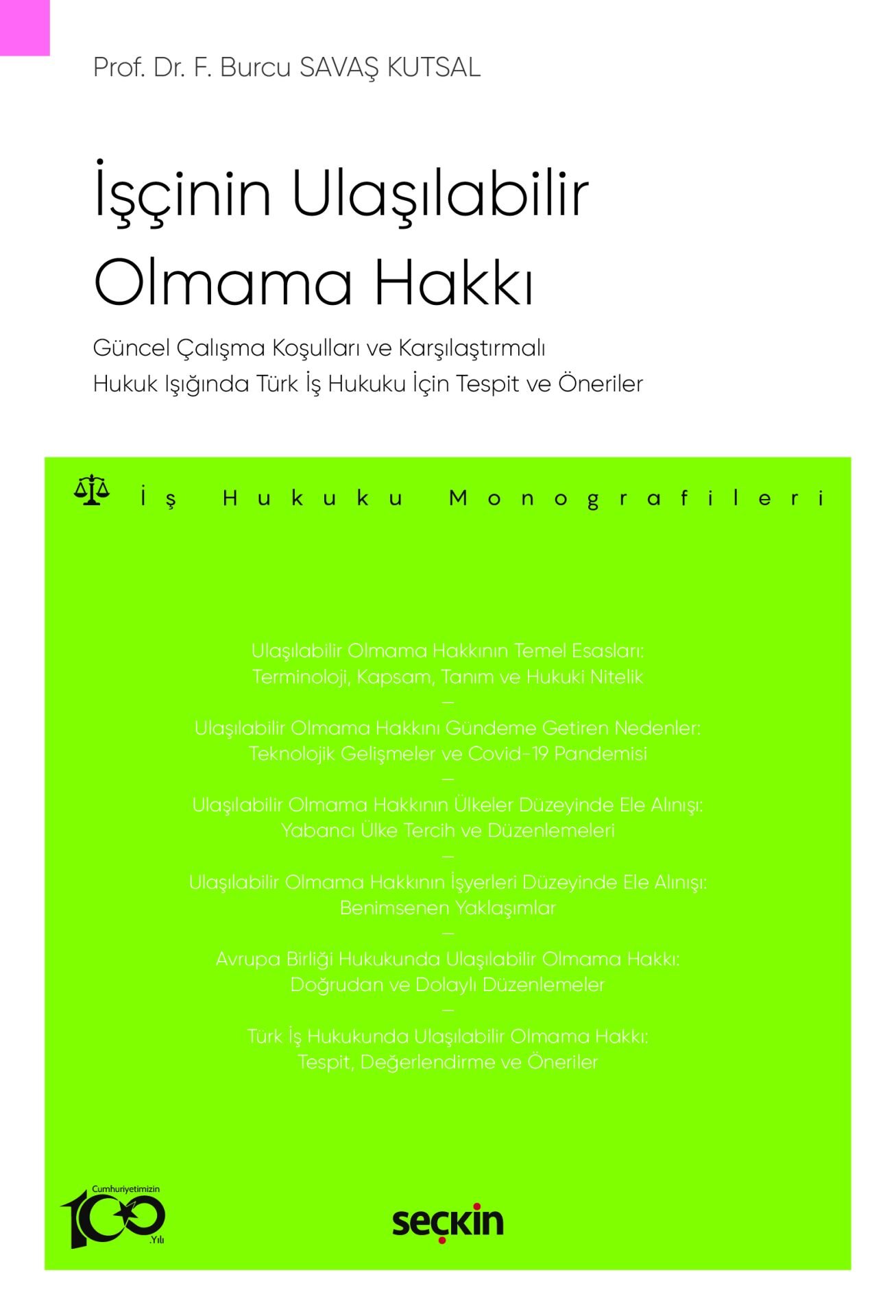 İşçinin Ulaşılabilir Olmama Hakkı  Seçkin Yayıncılık