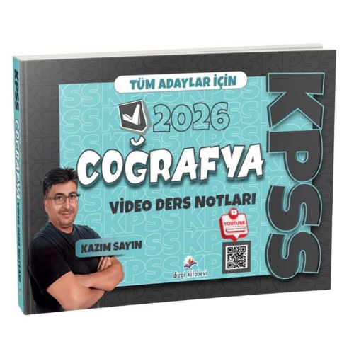 2026 Tüm Adaylar İçin Kpss Coğrafya Video Ders Notları Kazım Sayın Dizgi Kitap