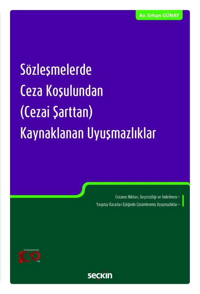 Sözleşmelerde Ceza Koşulundan (Cezai Şarttan) Kaynaklanan Uyuşmazlıklar Seçkin Yayıncılık