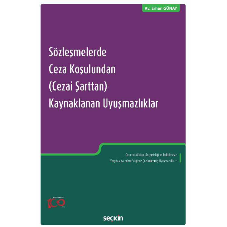 Sözleşmelerde Ceza Koşulundan (Cezai Şarttan) Kaynaklanan Uyuşmazlıklar Seçkin Yayıncılık