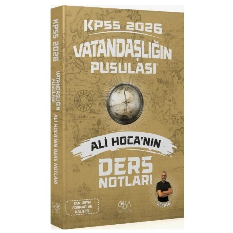 2026 KPSS Vatandaşlık Vatandaşlığın Pusulası Ders Notları - Ali Koç CBA Yayınları
