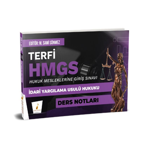 Terfi HMGS İdari Yargılama Usulü Hukuku Ders Notları- Pelikan Yayınevi