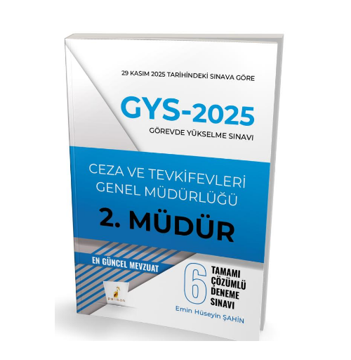 2025 GYS Ceza ve Tevkifevleri Genel Müdürlüğü 2.Müdür 6 Çözümlü Deneme- Pelikan Yayınevi