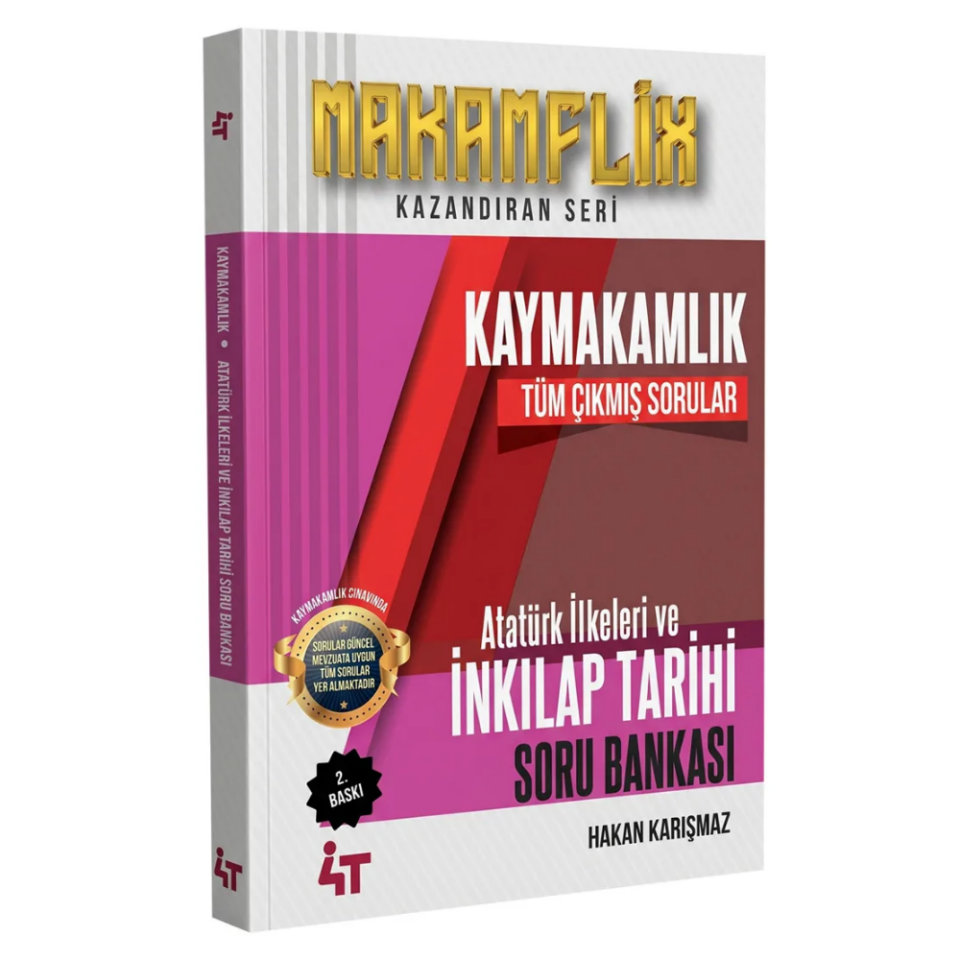 Kaymakamlık Atatürk İlkeleri ve İnkılap Tarihi Tüm Çıkmış Sorular 2. Baskı- 4T Yayınları