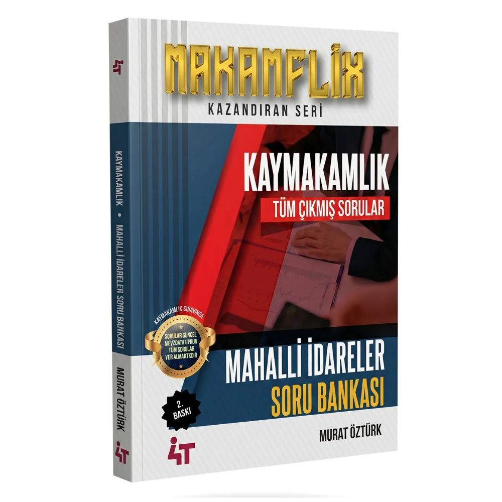 Kaymakamlık Mahalli İdareler Çıkmış Sorular 2. Baskı- 4T Yayınları