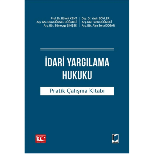 İdari Yargılama Hukuku Pratik Çalışma Kitabı Adalet Yayınevi