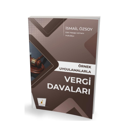 Örnek Uygulamalarla Vergi Davaları- Pelikan Yayınevi