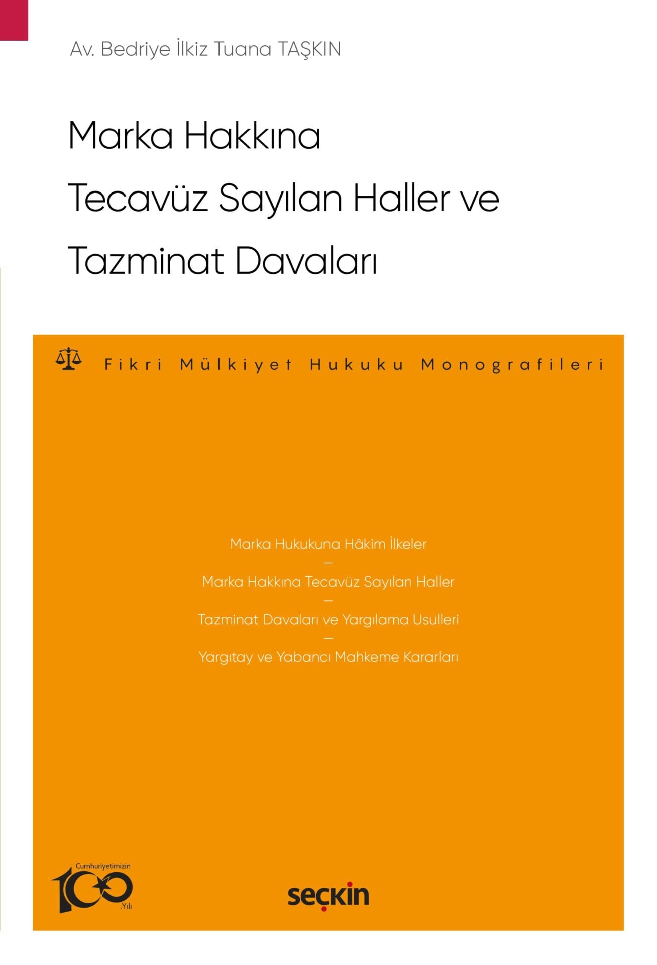 Marka Hakkına Tecavüz Sayılan Haller ve Tazminat Davaları Seçkin Yayıncılık