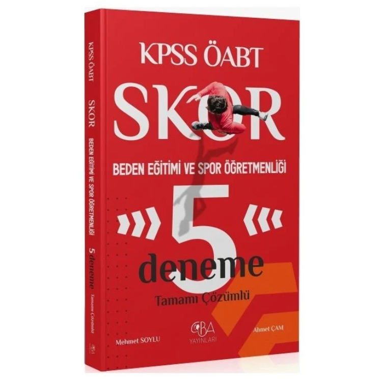 ÖABT Beden Eğitimi ve Spor Öğretmenliği Skor 5 Deneme Çözümlü  CBA Yayınları
