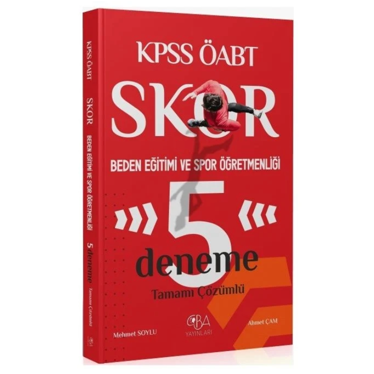 ÖABT Beden Eğitimi ve Spor Öğretmenliği Skor 5 Deneme Çözümlü  CBA Yayınları