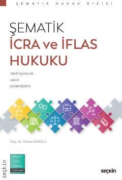 Şematik İcra ve İflas Hukuku Seçkin Yayıncılık