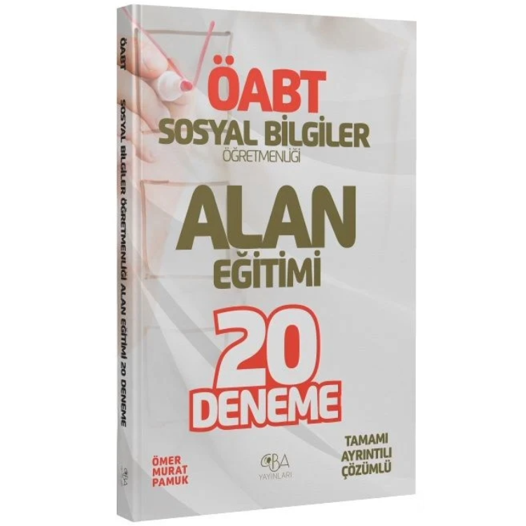 ÖABT Sosyal Bilgiler Öğretmenliği Alan Eğitimi 20 Deneme Çözümlü  CBA Yayınları
