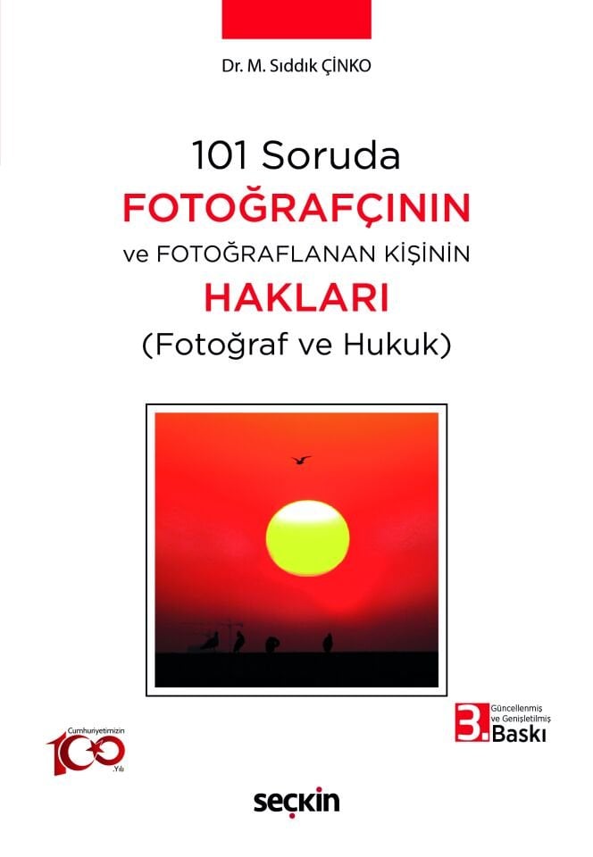 101 Soruda Fotoğrafçının ve Fotoğraflanan Kişinin Hakları Seçkin Yayıncılık