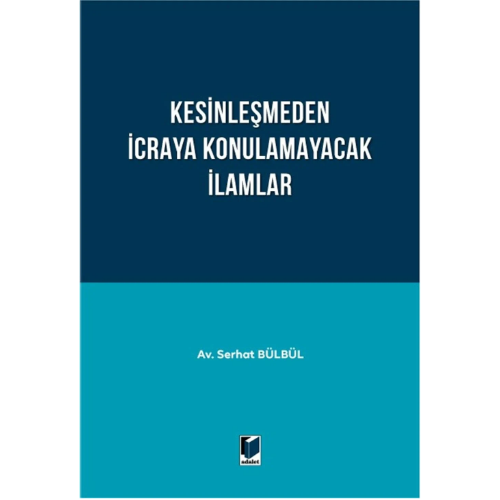 Kesinleşmeden İcraya Konulamayacak İlamlar Adalet Yayınevi