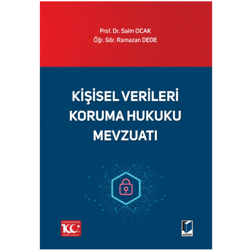 Kişisel Verileri Koruma Hukuku Mevzuatı Adalet Yayınevi