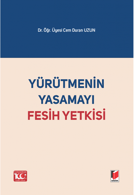 Yürütmenin Yasamayı Fesih Yetkisi Adalet Yayınevi