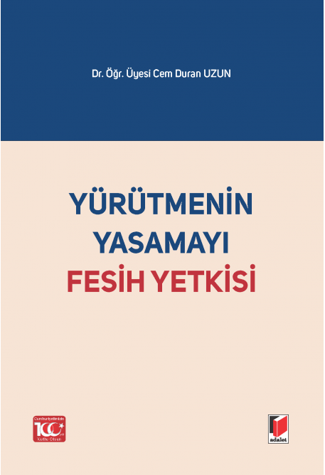 Yürütmenin Yasamayı Fesih Yetkisi Adalet Yayınevi
