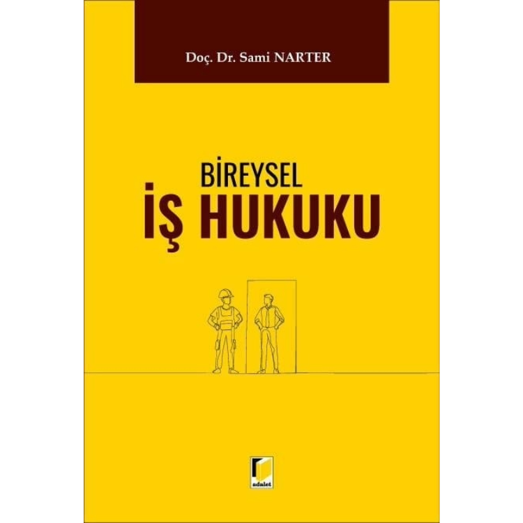 Bireysel İş Hukuku Adalet Yayınevi