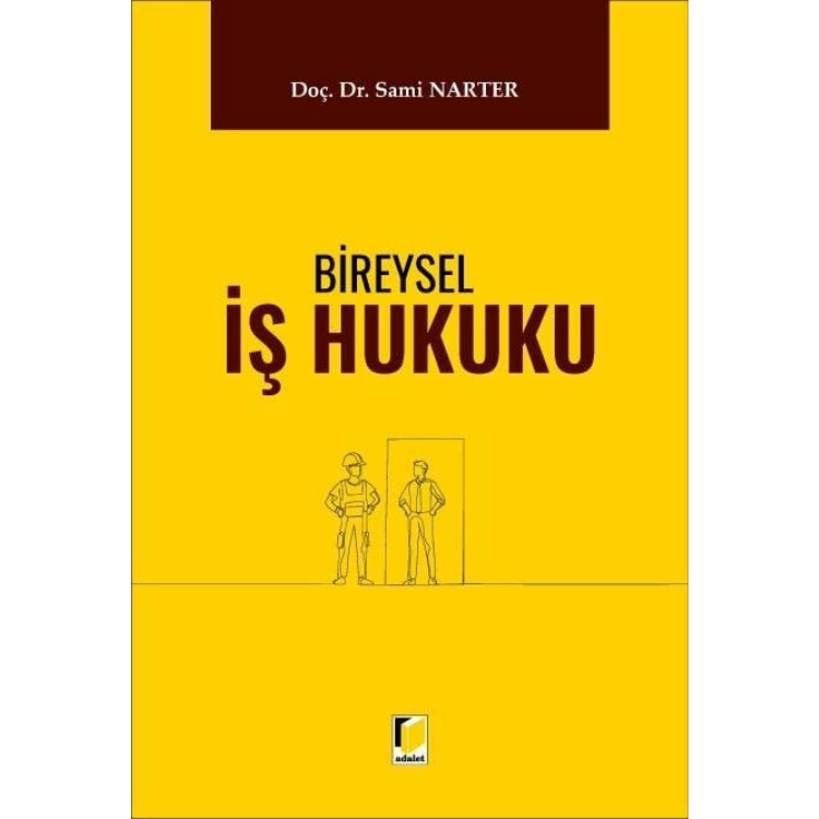 Bireysel İş Hukuku Adalet Yayınevi