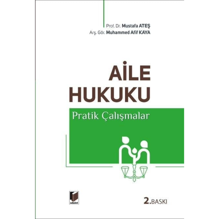 Aile Hukuku Pratik Çalışmalar Adalet Yayınevi