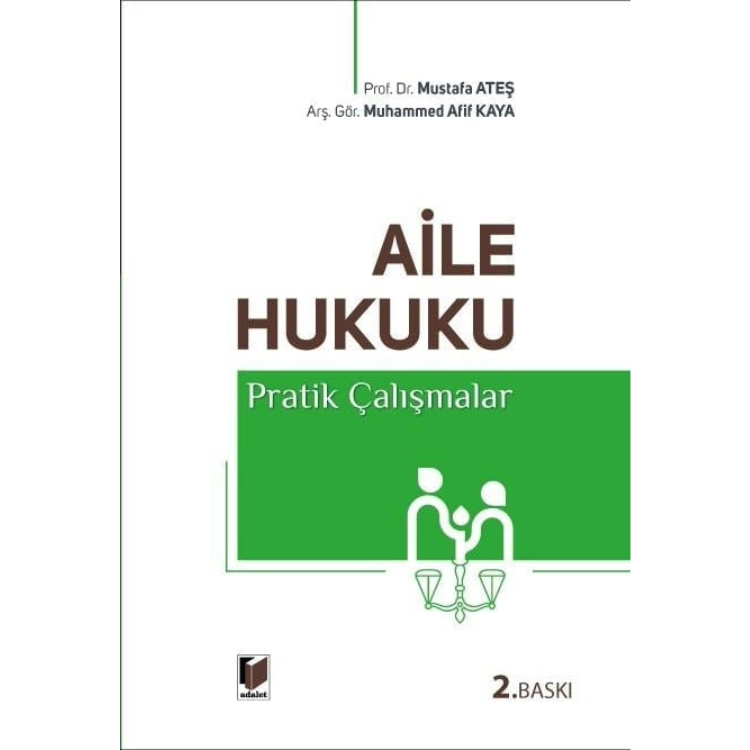 Aile Hukuku Pratik Çalışmalar Adalet Yayınevi
