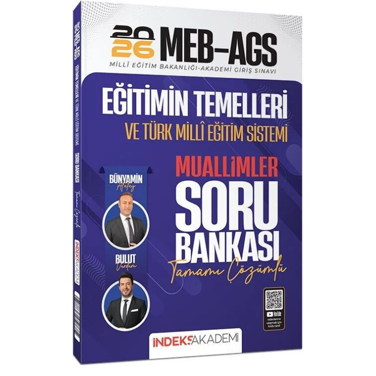 2026 MEB-AGS Eğitimin Temelleri ve Türk Milli Eğitim Sistemi MUALLİMLER Soru Bankası Çözümlü - Bünyamin Atalay, Bulut Vurdum İndeks Akademi Yayıncılık