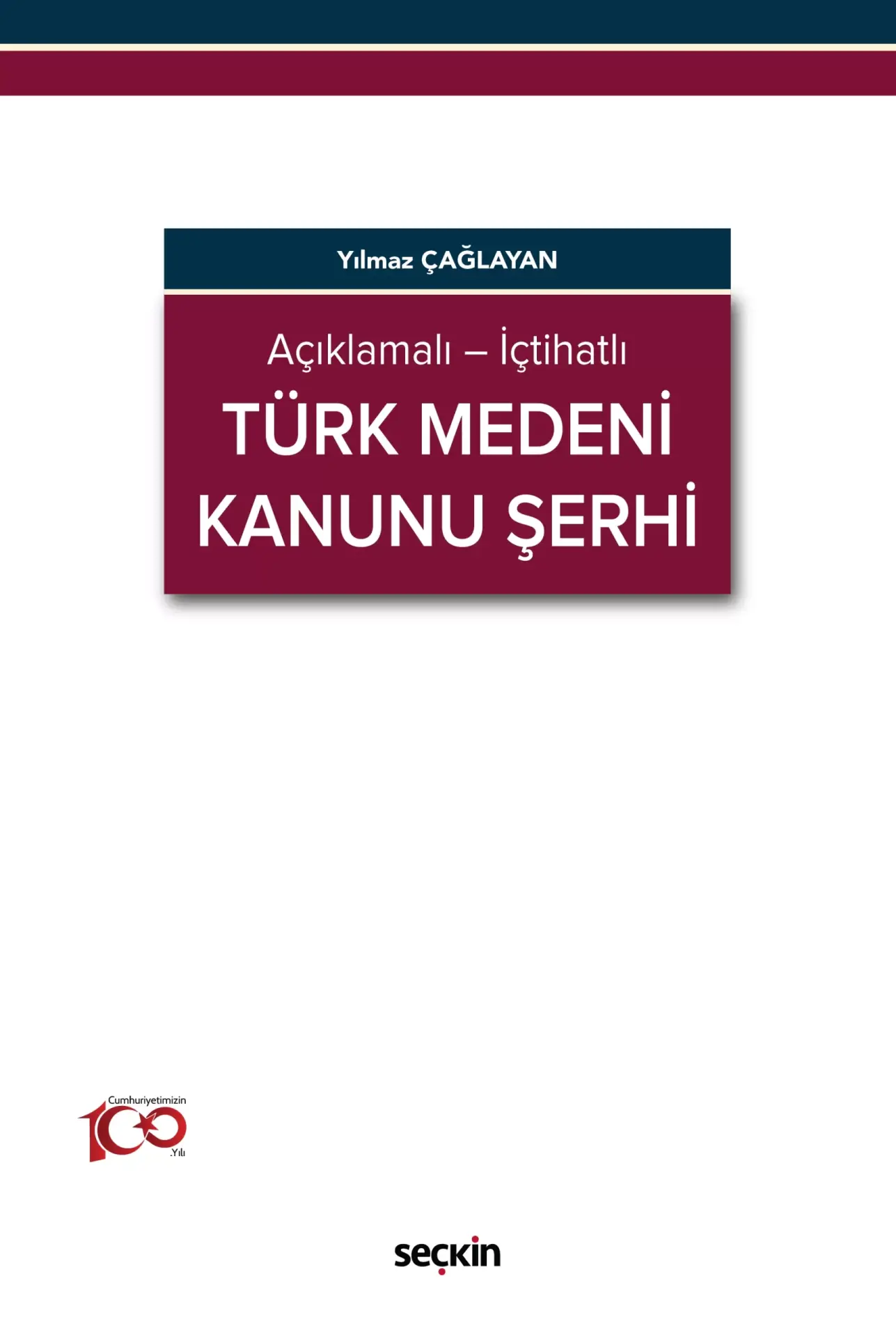 Türk Medeni Kanunu Şerhi  Seçkin Yayıncılık