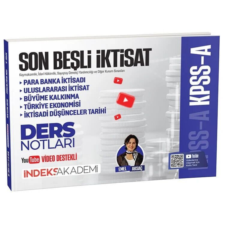 KPSS A Grubu Son Beşli İktisat Video Ders Notları - Emel Aksaç İndeks Akademi Yayıncılık