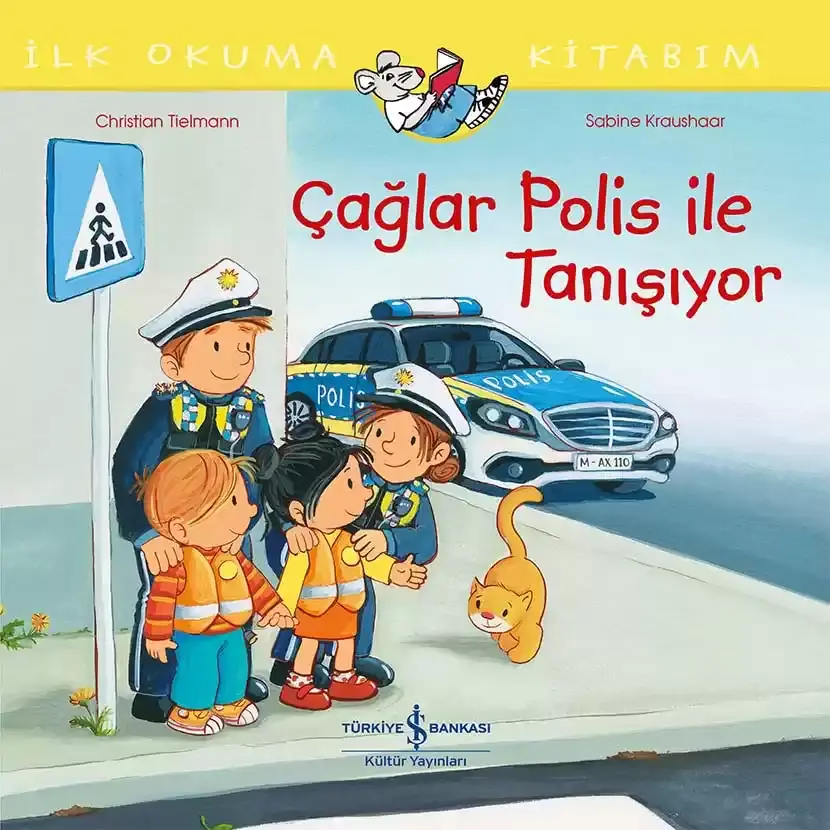YENİ Çağlar Polis İle Tanışıyor İlk Okuma Kitabım İş Bankası Kültür Yayınları