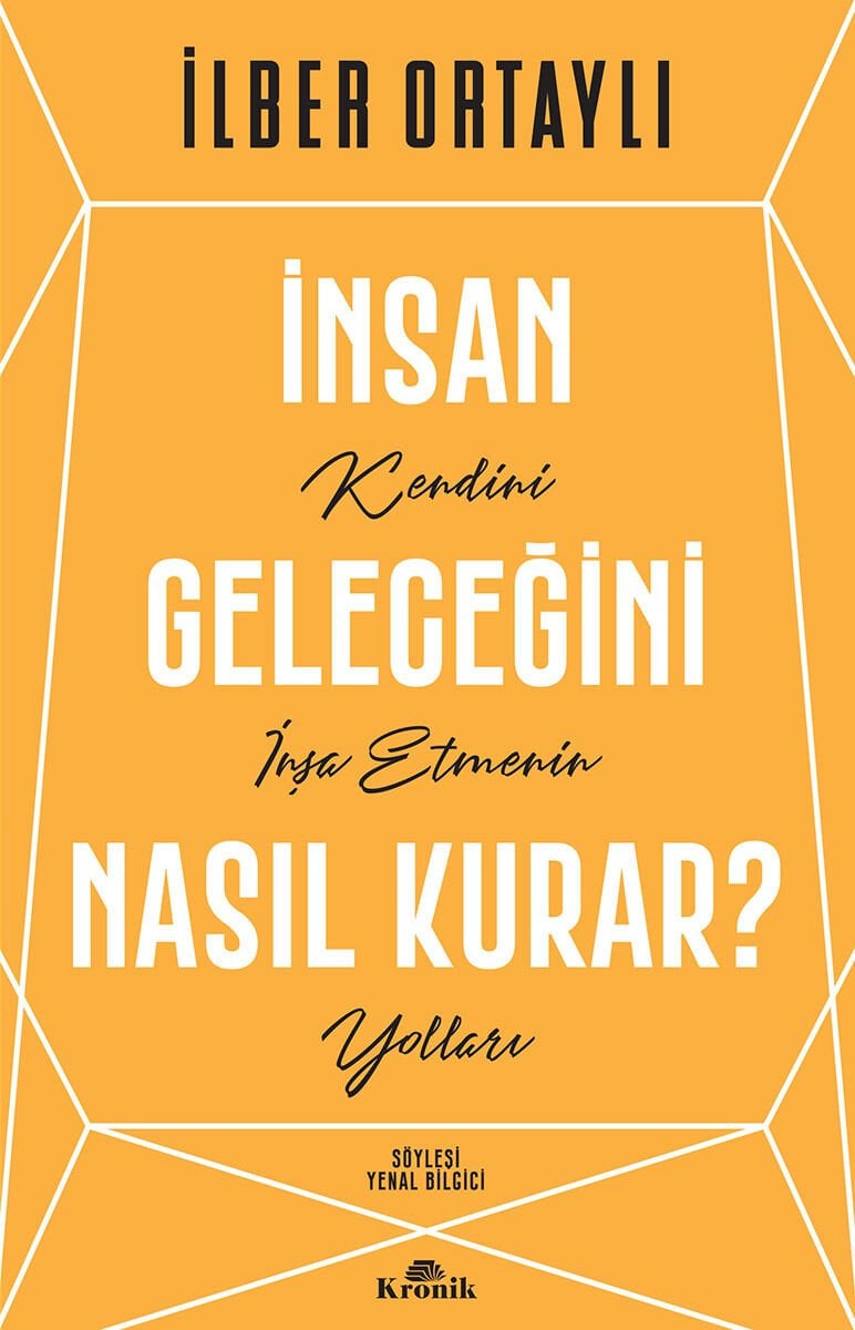 İnsan Geleceğini Nasıl Kurar? Kronik Kitap