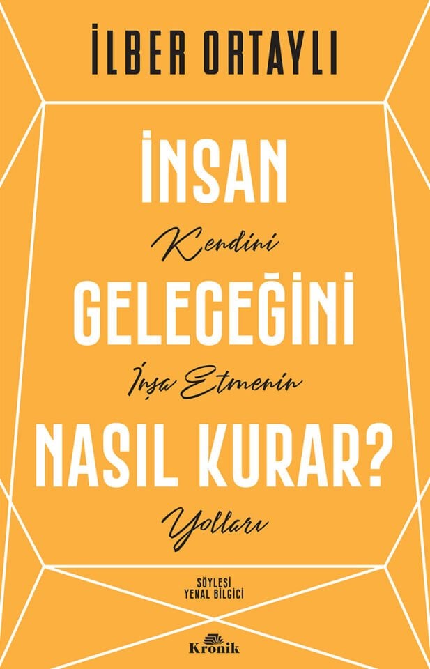 İnsan Geleceğini Nasıl Kurar? Kronik Kitap