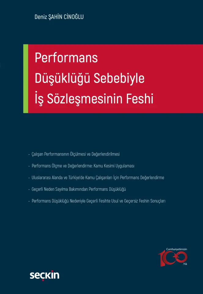 Performans Düşüklüğü Sebebiyle İş Sözleşmesinin Feshi Seçkin Yayıncılık