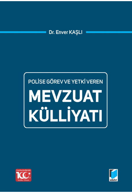 Polise Görev ve Yetki Veren Mevzuat Külliyatı Adalet Yayınevi